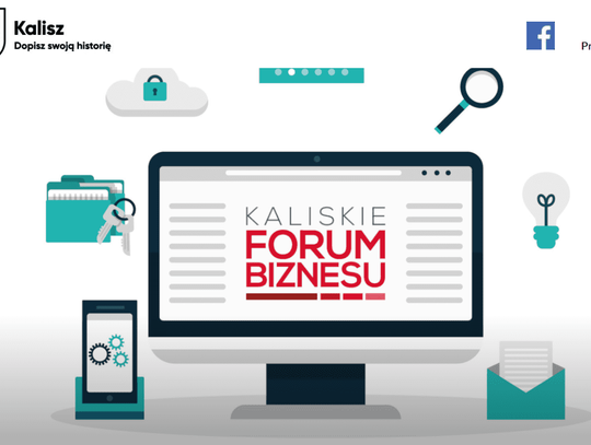 Biznes i technologie - to główny temat III Kaliskiego Forum Biznesu