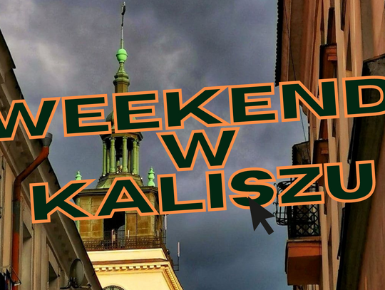 Co się będzie działo w weekend w mieście? Podpowiadamy!