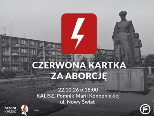 ,,Czerwona kartka za aborcję''. Będzie protest w Kaliszu