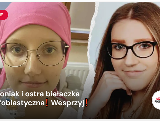Diagnoza, której nikt nie chciałby usłyszeć. Kaliszanka walczy o życie ZBIÓRKA