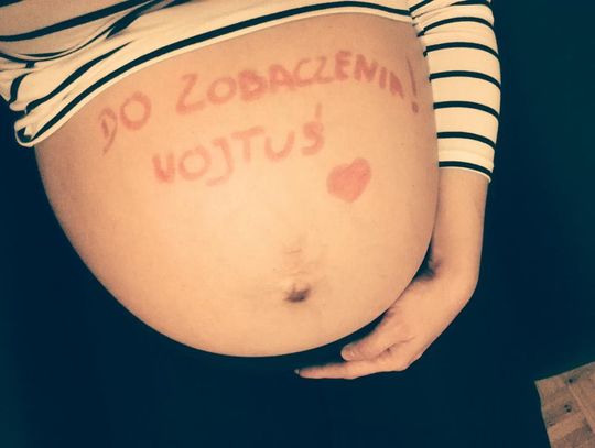 Dziś Wojtuś przyjdzie na świat. Czekamy na dobre wieści!