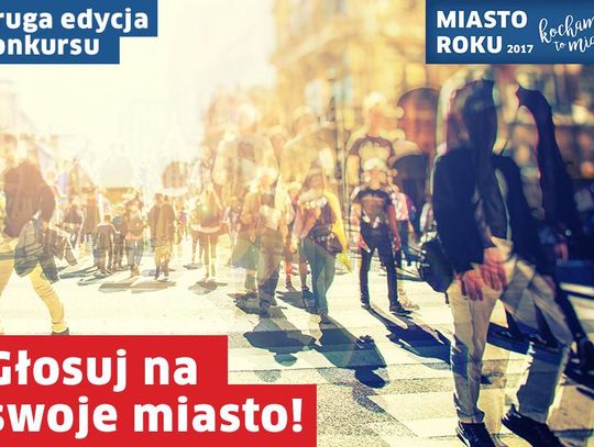 Kalisz nominowany w plebiscycie „Kocham to Miasto – Miasto Roku 2017”