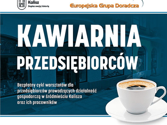 Kawiarnia Przedsiębiorców - bezpłatne warsztaty