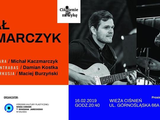 Michał Kaczmarczyk Trio wystąpi w Wieży Ciśnień