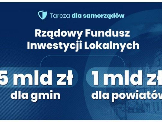 Miliony z Rządowego Funduszu Inwestycji Lokalnych