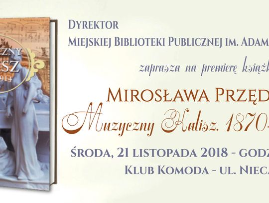 „Muzyczny Kalisz. 1870-1914” – premiera książki