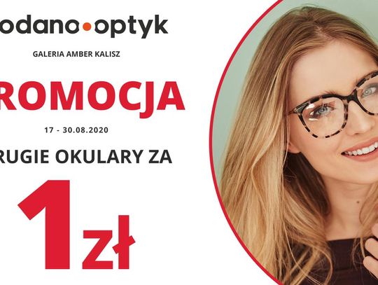 Nie przegap okazji! Teraz w KODANO Optyk drugie okulary za 1zł!