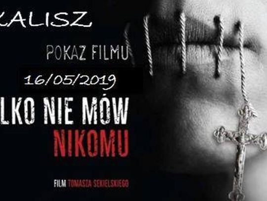 O pedofilii w Kościele. Pokaz filmu braci Sekielskich "Tylko nie mów nikomu" w Kaliszu