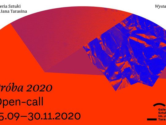 Open-call. Wystawa PRÓBA 2020