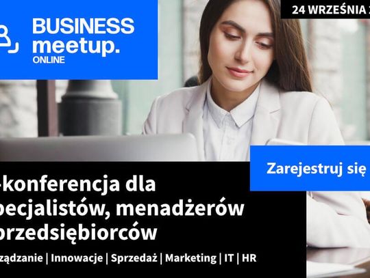 Otwarta e-konferencja dla praktyków biznesu z Wielkopolski BUSINESSmeetup