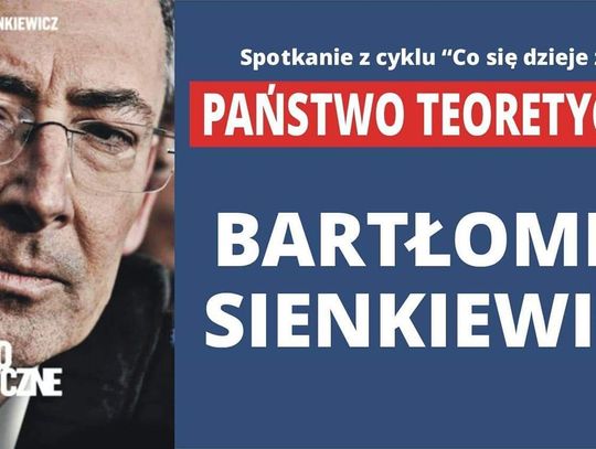 Państwo teoretyczne. Bartłomiej Sienkiewicz w Kaliszu