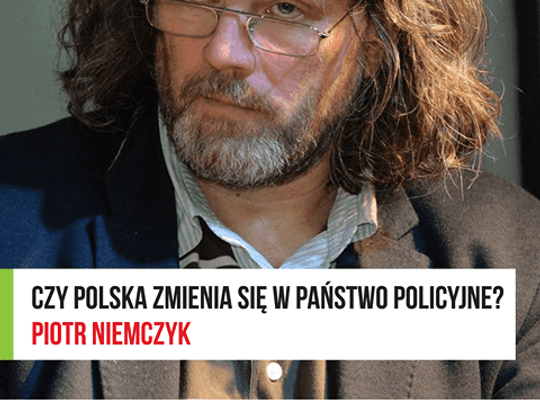 Piotr Niemczyk w Kaliszu: Czy Polska zmienia się w państwo policyjne?