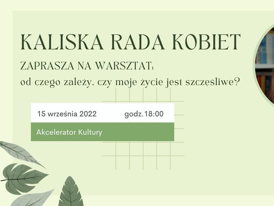 Podróż ku szczęśliwemu życiu - Kaliska Rada Kobiet zaprasza na spotkanie z Elżbietą Grabarek