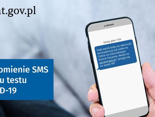 Powiadomienia SMS o wyniku testu na COVID-19. Zajrzyj na Internetowe Konto Pacjenta