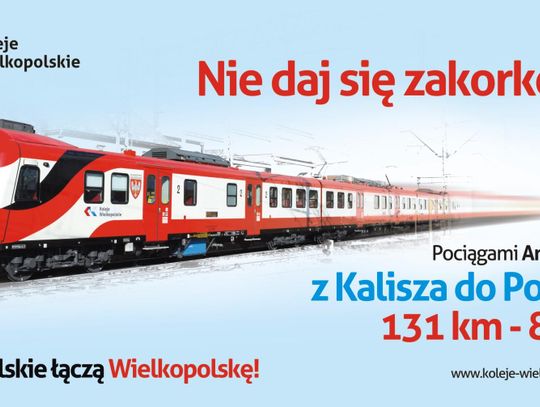 Poznań – Kalisz. Już od 9 grudnia Kolejami Wielkopolskimi