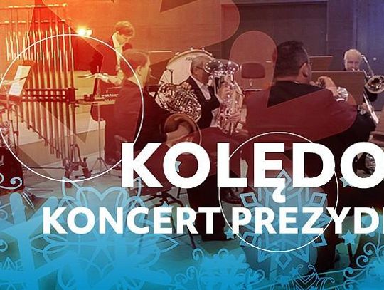 Prezydent zaprasza na koncert kolęd