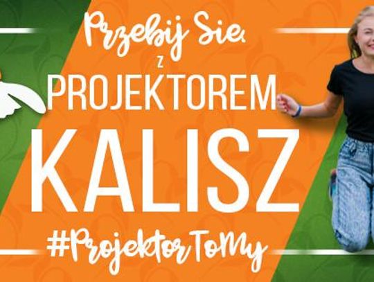 "Przebij się z Projektorem" w Kaliszu