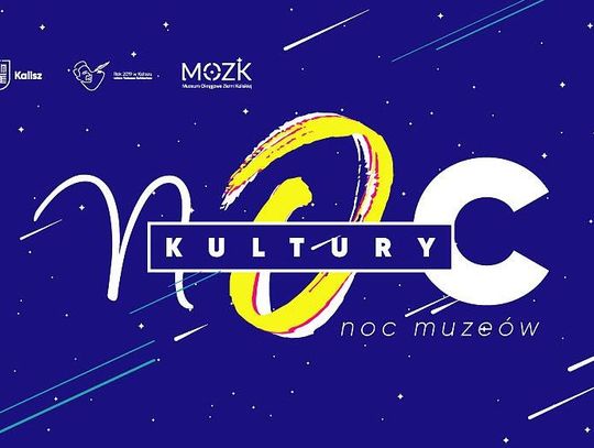 Przed nami Noc Kultury i Noc Muzeów HARMONOGRAM IMPREZ