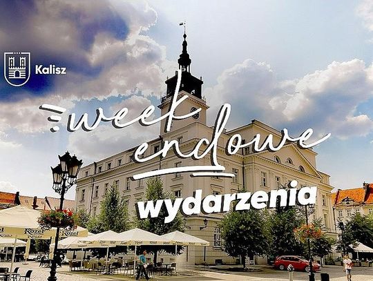 Przed nami piękny weekend! Gdzie warto się wybrać?