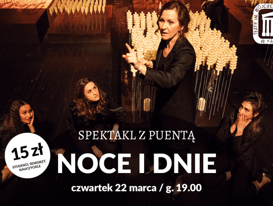 Puenta „Nocy i dni” w Teatrze