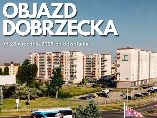 Rozbudowa Dobrzeckiej wchodzi w kolejny etap. Zmiany w kursowaniu autobusów KLA