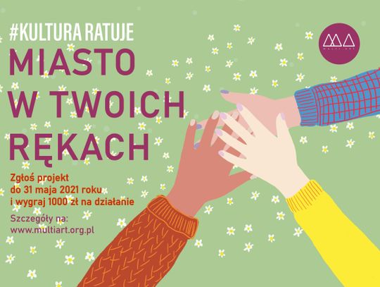 Stowarzyszenie Multi.Art ogłasza konkurs na minigrant #KulturaRatuje! Miasto w twoich rękach