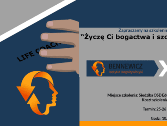 Szkolenie Macieja Bennewicza “Życzę Ci bogactwa i szczęścia – Life coaching” – zapraszamy w Kaliszu