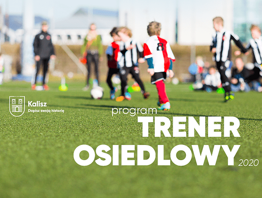 Trener osiedlowy od poniedziałku