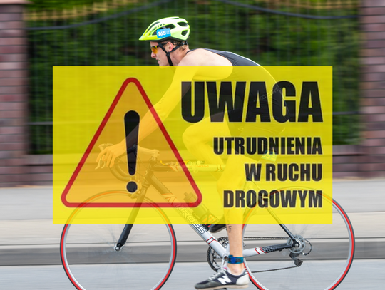 W niedzielę utrudnienia w ruchu - Calisia Triathlon 2022