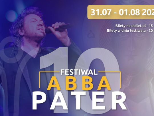 W sobotę 10. Abba Pater Festiwal