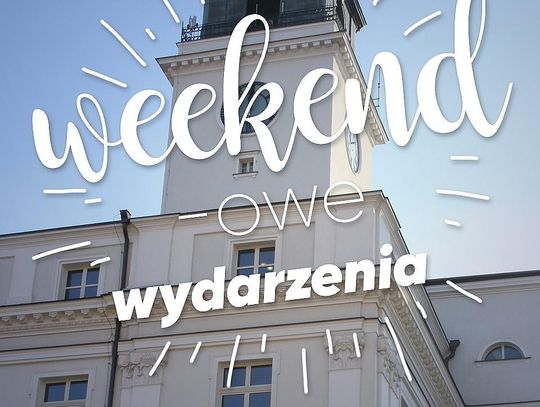 Weekend w Kaliszu i okolicy PROGRAM IMPREZ