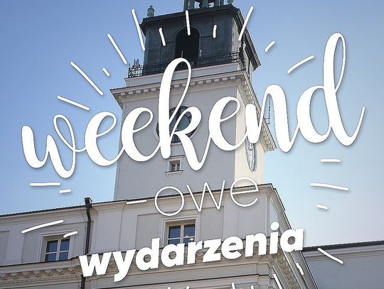 Weekend w mieście. Co będzie się działo w Kaliszu?