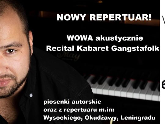 WOWA akustycznie - Recital, Kabaret, Gangstafolk KONKURS