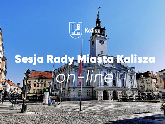 XXXIV Sesja Rady Miasta Kalisza LIVE