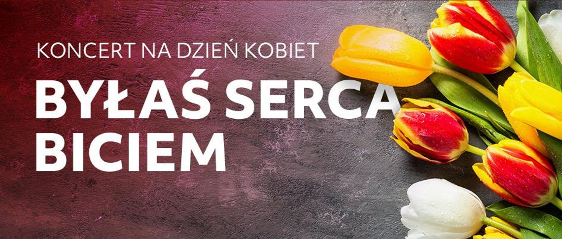 „Byłaś serca biciem”. Koncert na Dzień Kobiet