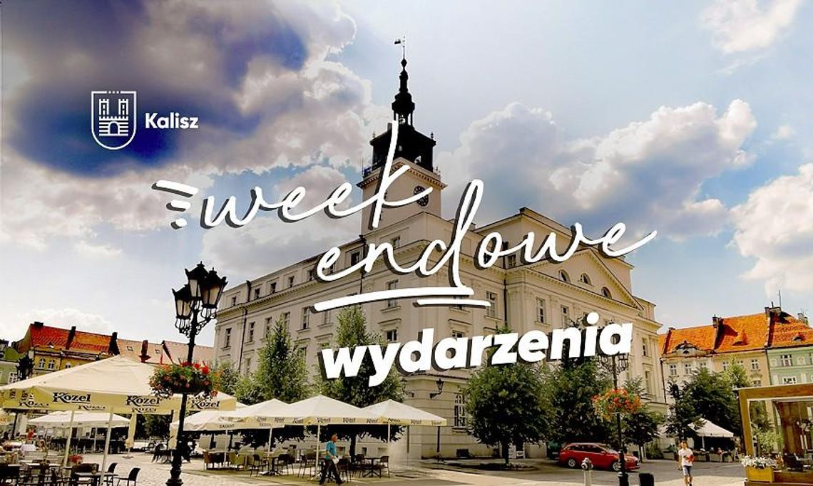 Co, gdzie, kiedy? Sprawdź weekendowy ROZKŁAD JAZDY