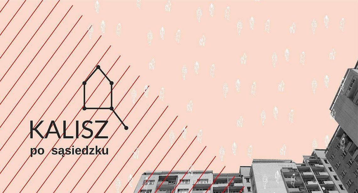 Kalisz po sąsiedzku - warsztaty animacji społeczno-kulturowej