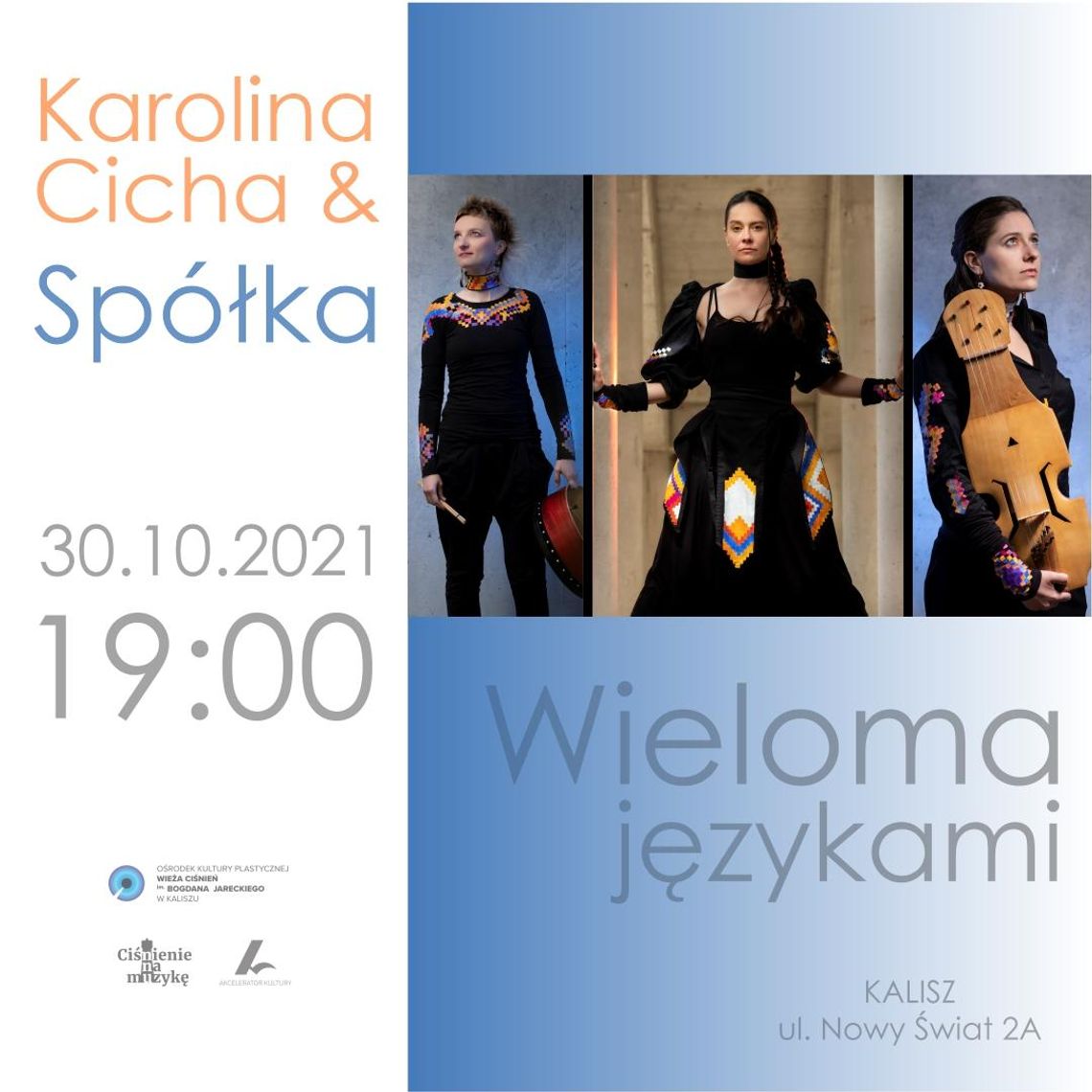 Koncert Karoliny Cichej "Wieloma językami" w Akceleratorze Kultury