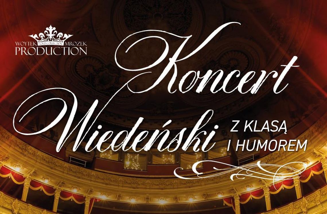 Koncert Wiedeński z klasą i humorem już wkrótce w Kaliszu NOWY TERMIN!