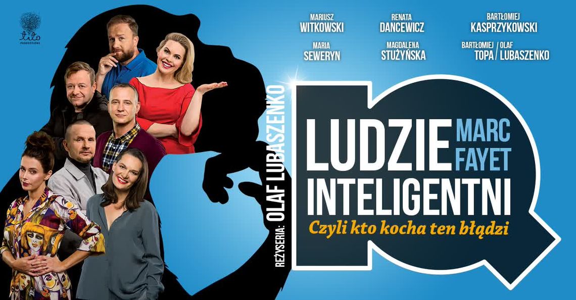 „Ludzie inteligentni”. Spektakl w gwiazdorskiej obsadzie już wkrótce w Kaliszu