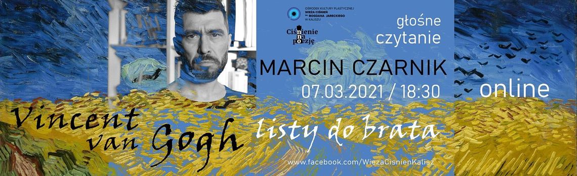 O czym pisał Vincent van Gogh do swojego brata? Odpowiedź w Wieży Ciśnień