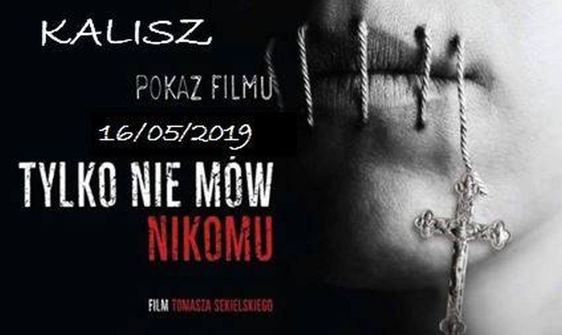 O pedofilii w Kościele. Pokaz filmu braci Sekielskich "Tylko nie mów nikomu" w Kaliszu