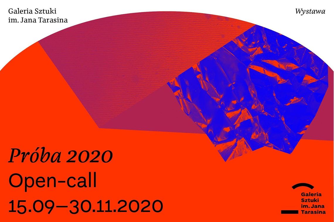 Open-call. Wystawa PRÓBA 2020