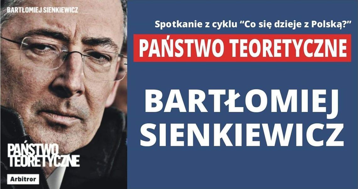 Państwo teoretyczne. Bartłomiej Sienkiewicz w Kaliszu