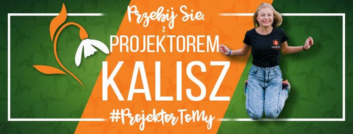 "Przebij się z Projektorem" w Kaliszu