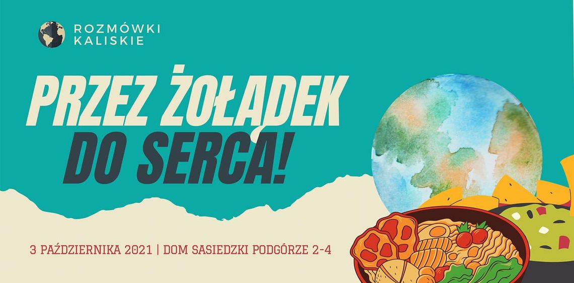 Przez żołądek do serca! Kuchnia wielokulturowa Rozmówek Kaliskich w Domu Sąsiedzkim