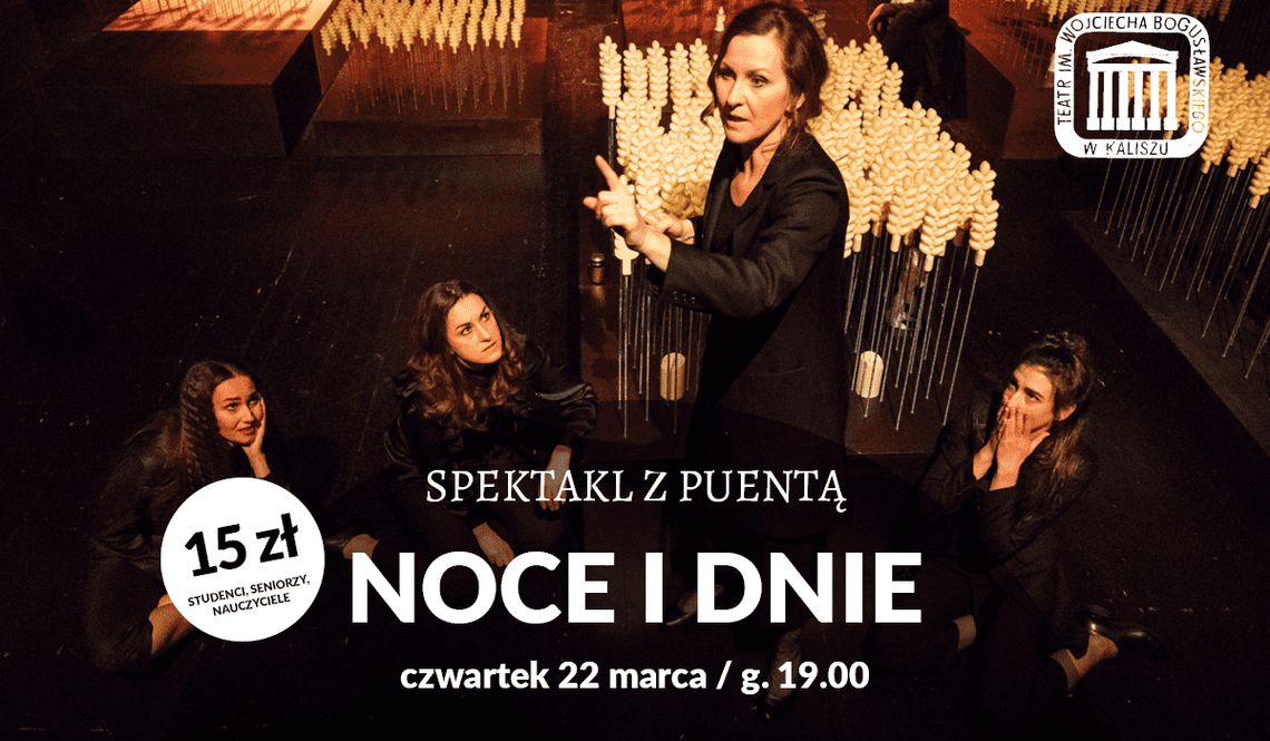 Puenta „Nocy i dni” w Teatrze