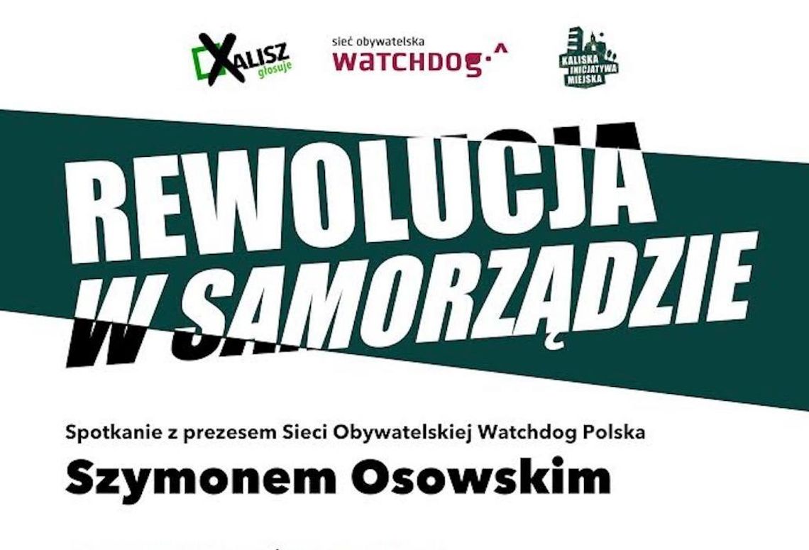 Rewolucja w samorządzie. Spotkanie z Szymonem Osowskim