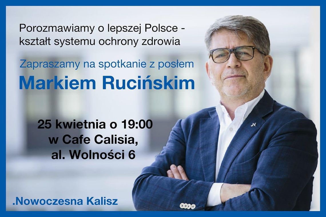 Spotkanie z posłem Markiem Rucińskim