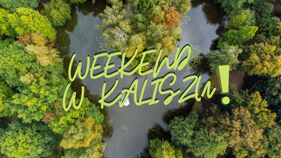 Weekend w mieście. Co będzie się działo w Kaliszu?